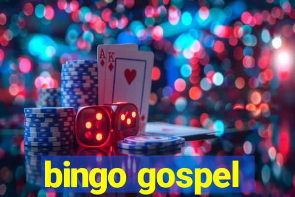 bingo gospel